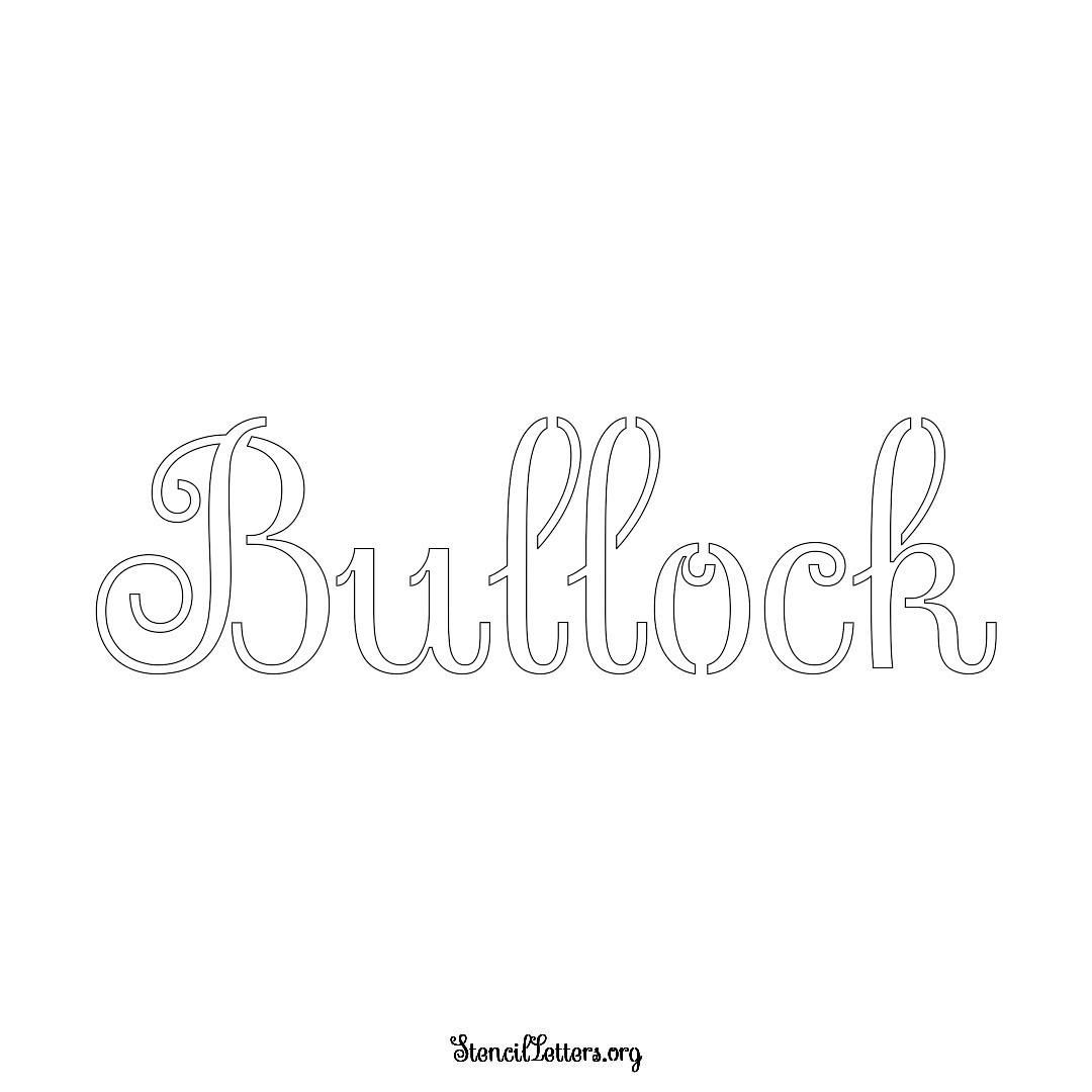 Bullock name stencil in Ornamental Cursive Lettering