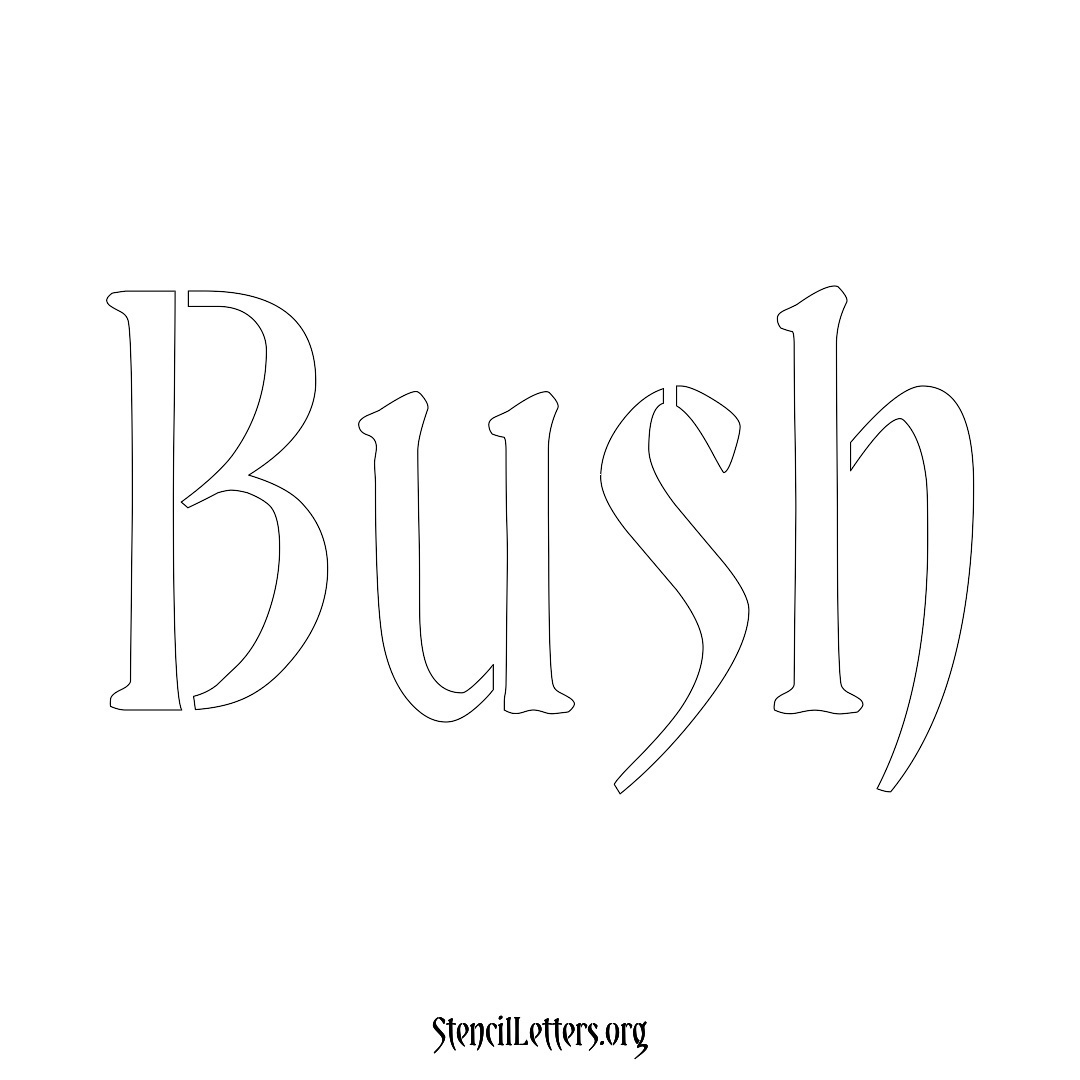 Bush name stencil in Vintage Brush Lettering