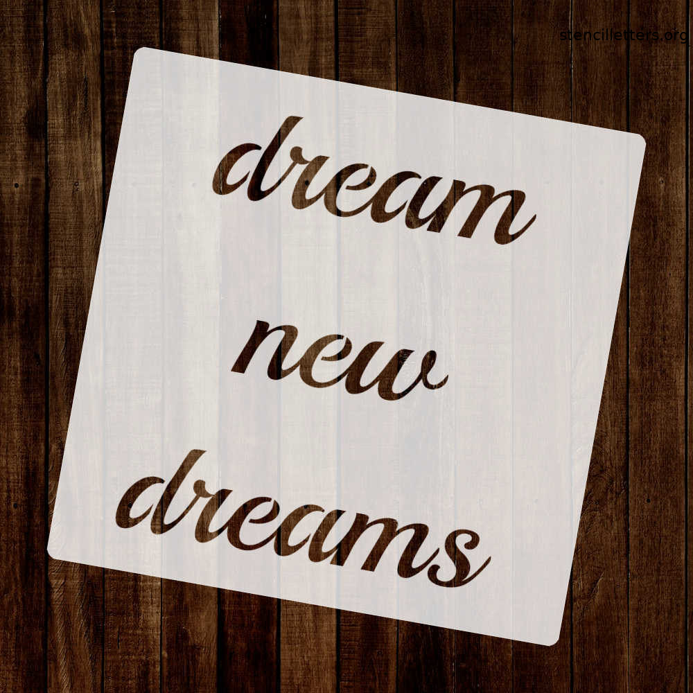 dream-new-dreams-quote-stencil