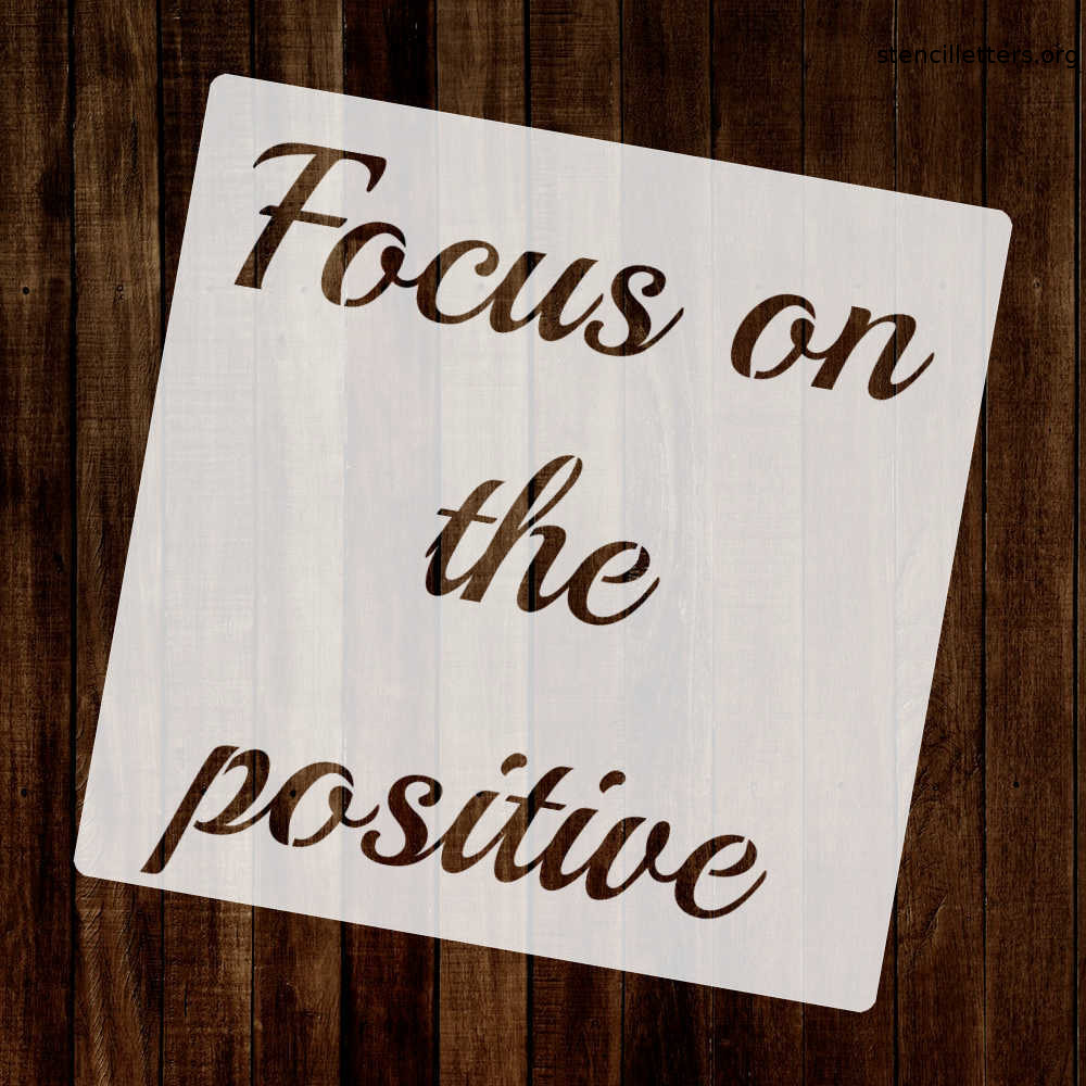 focus-on-the-positive-quote-stencil