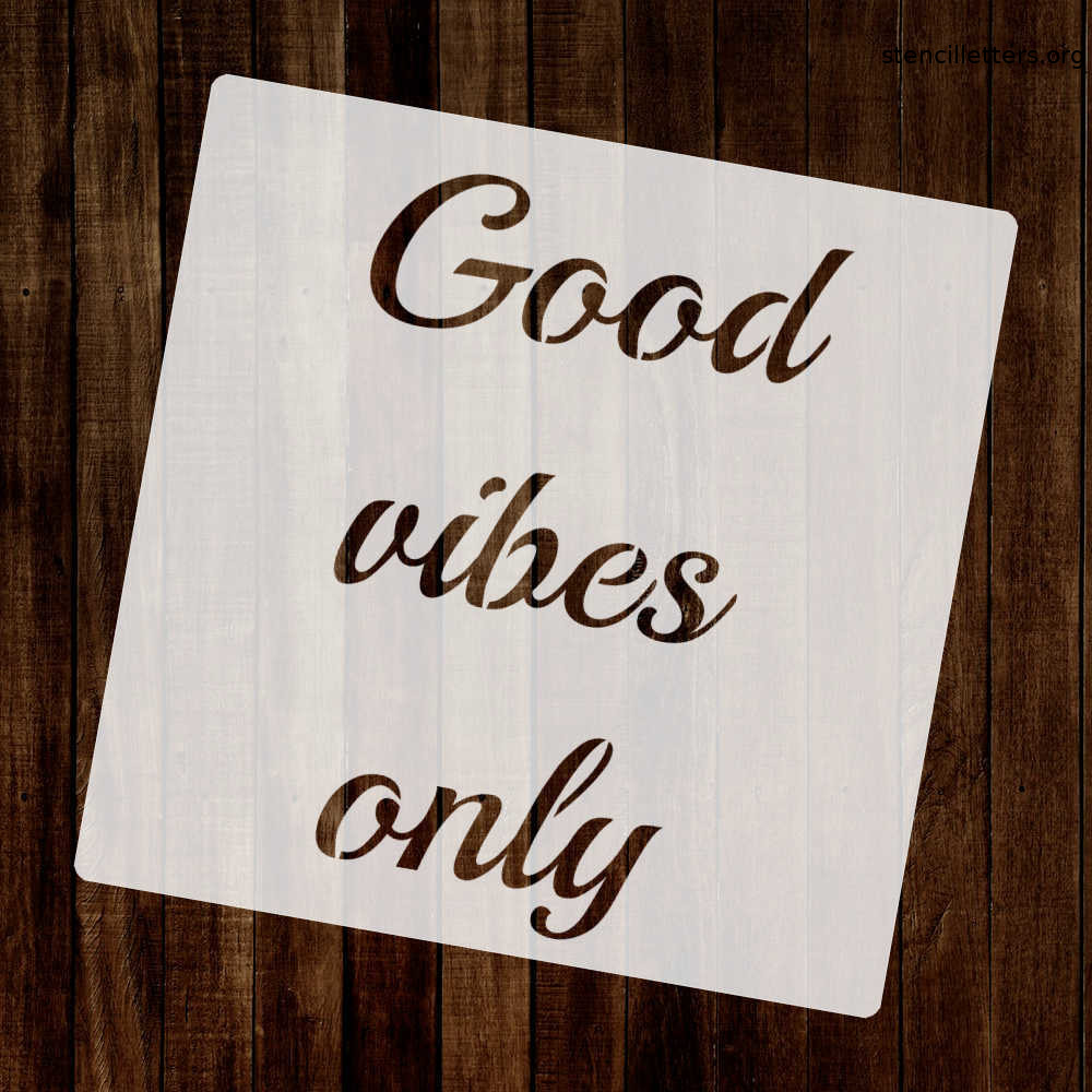 good-vibes-only-quote-stencil