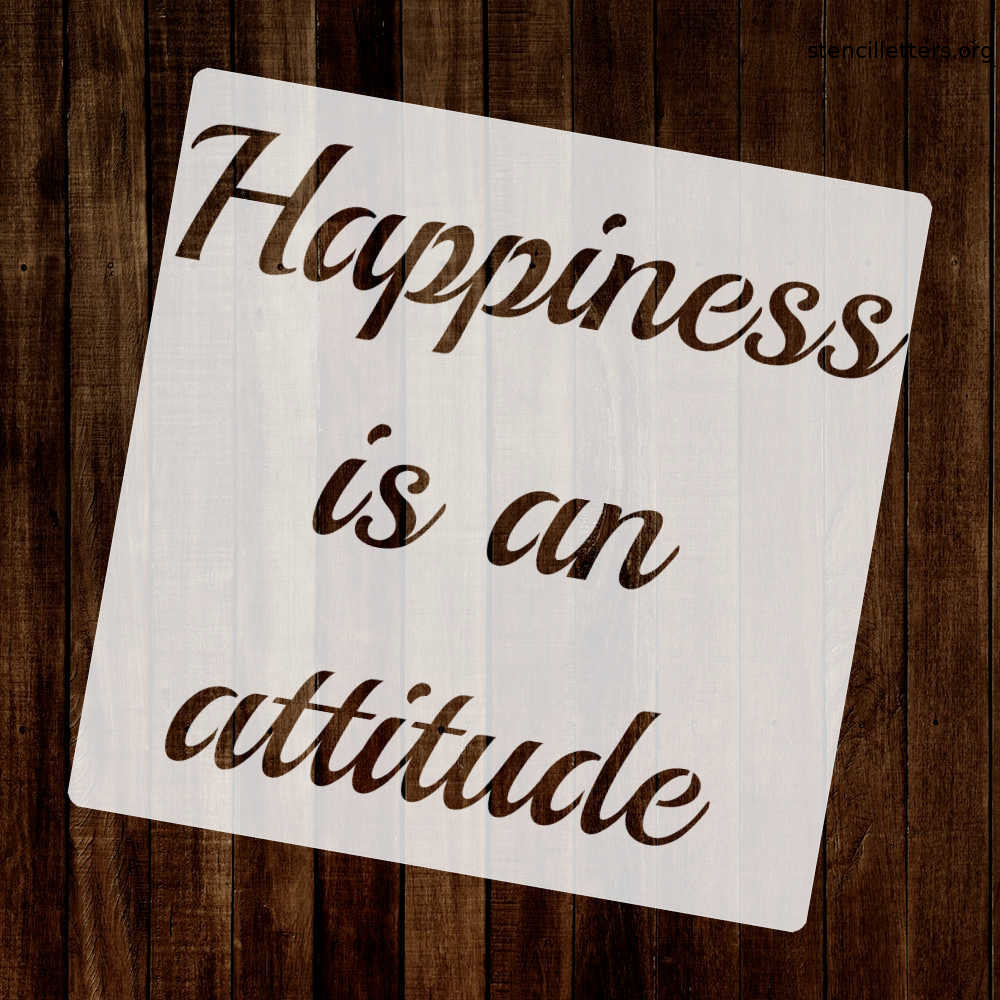 happiness-is-an-attitude-quote-stencil