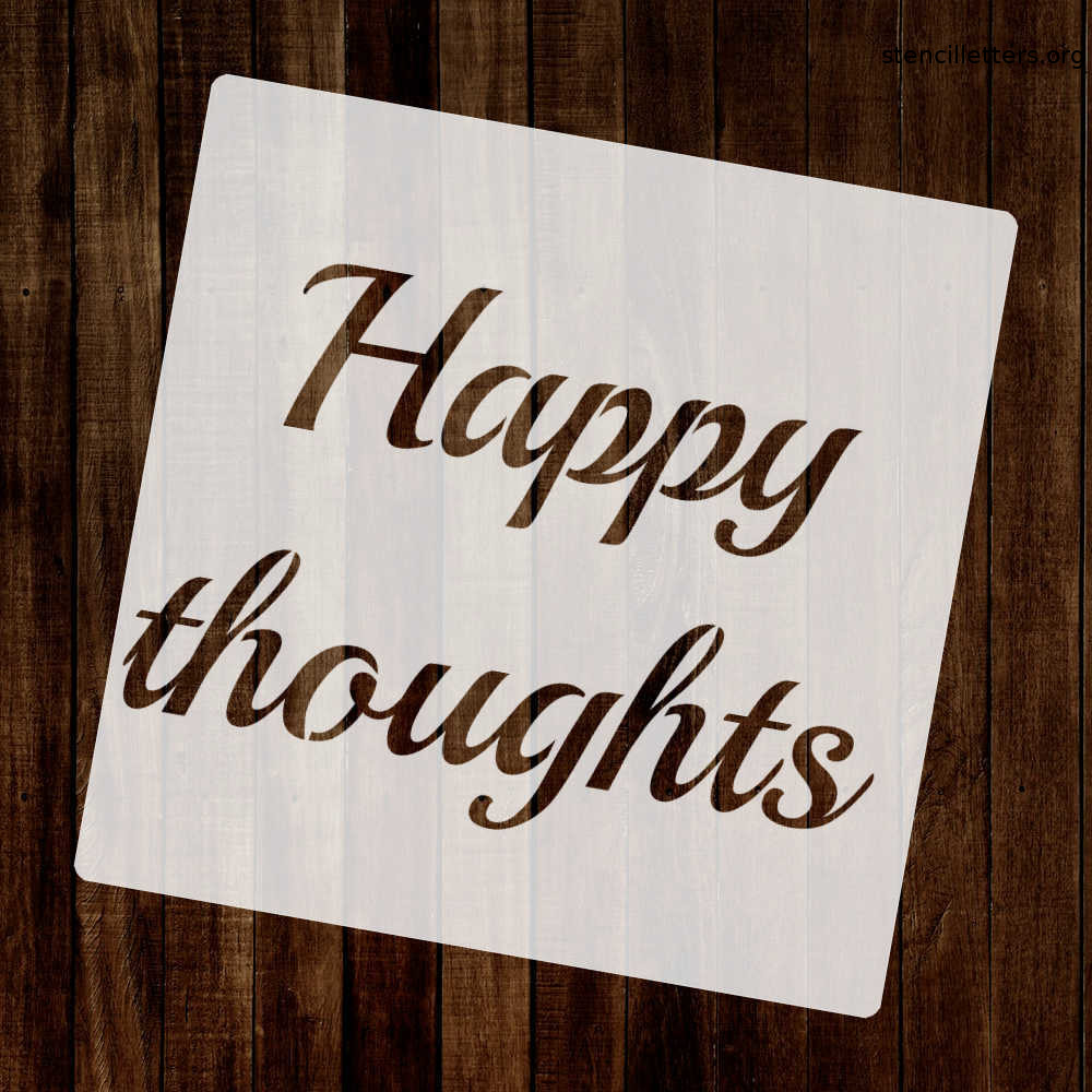 happy-thoughts-quote-stencil
