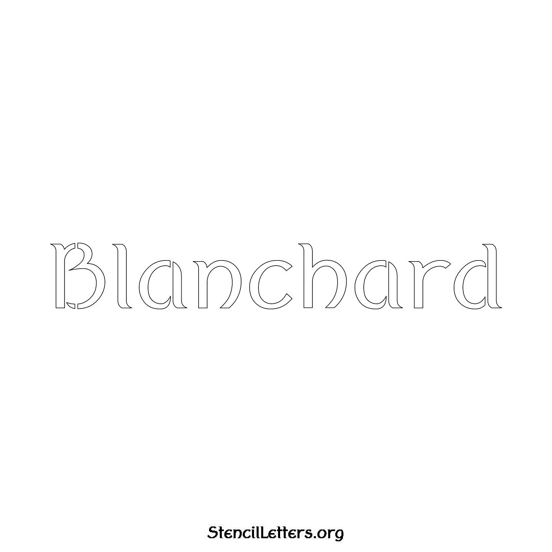 Blanchard name stencil in Ancient Lettering