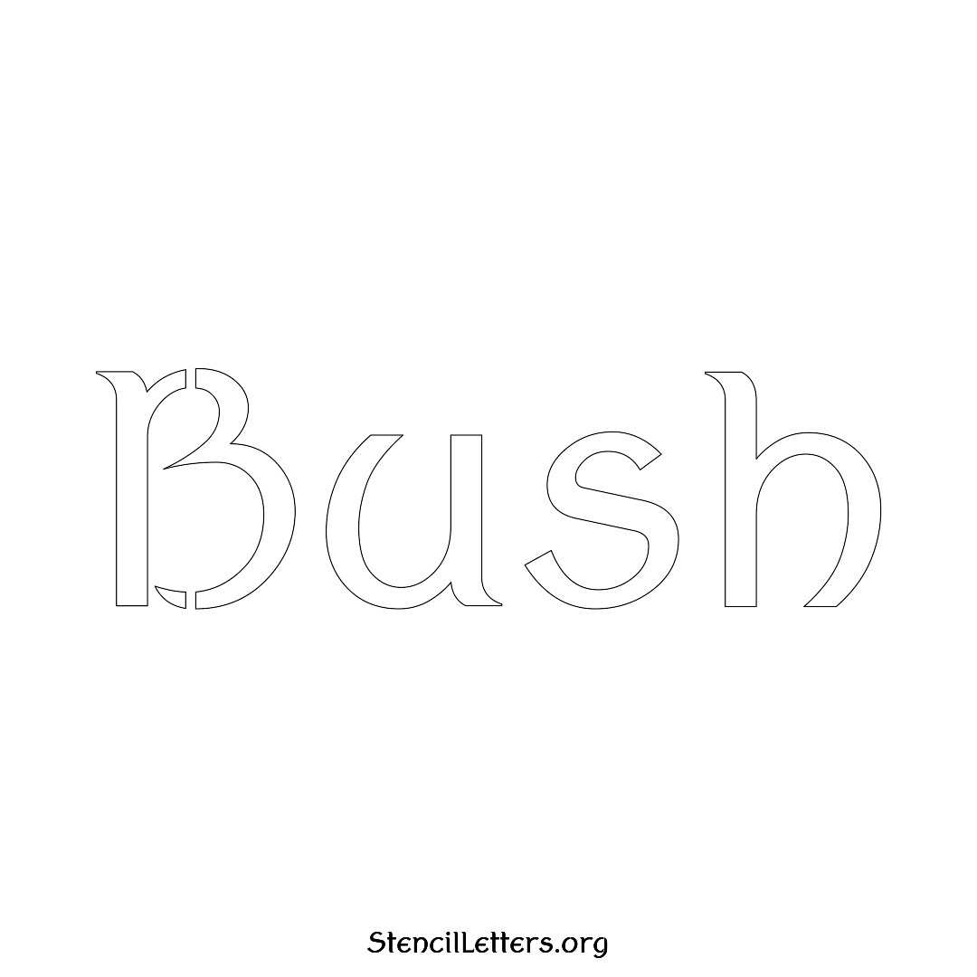 Bush name stencil in Ancient Lettering