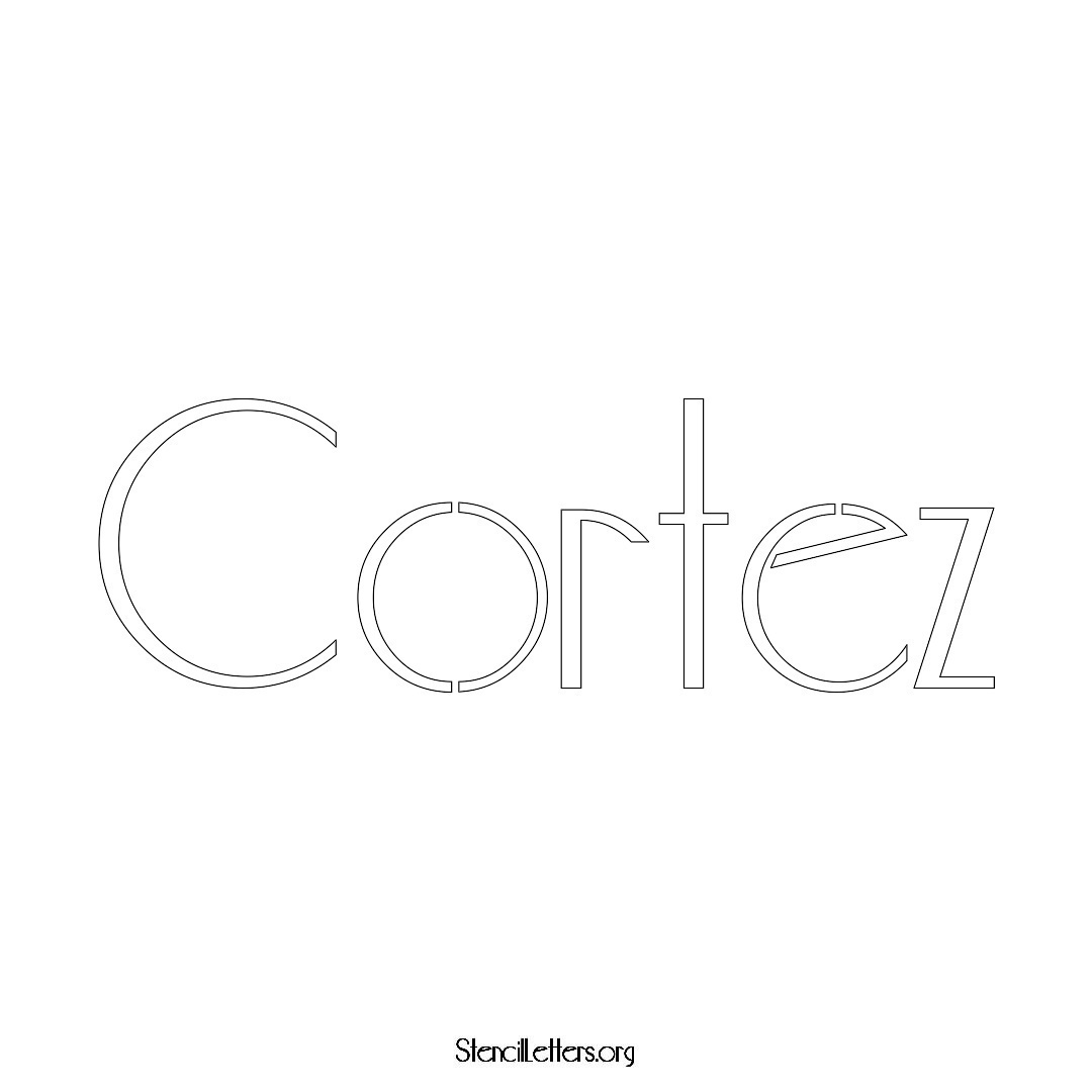 Cortez name stencil in Art Deco Lettering