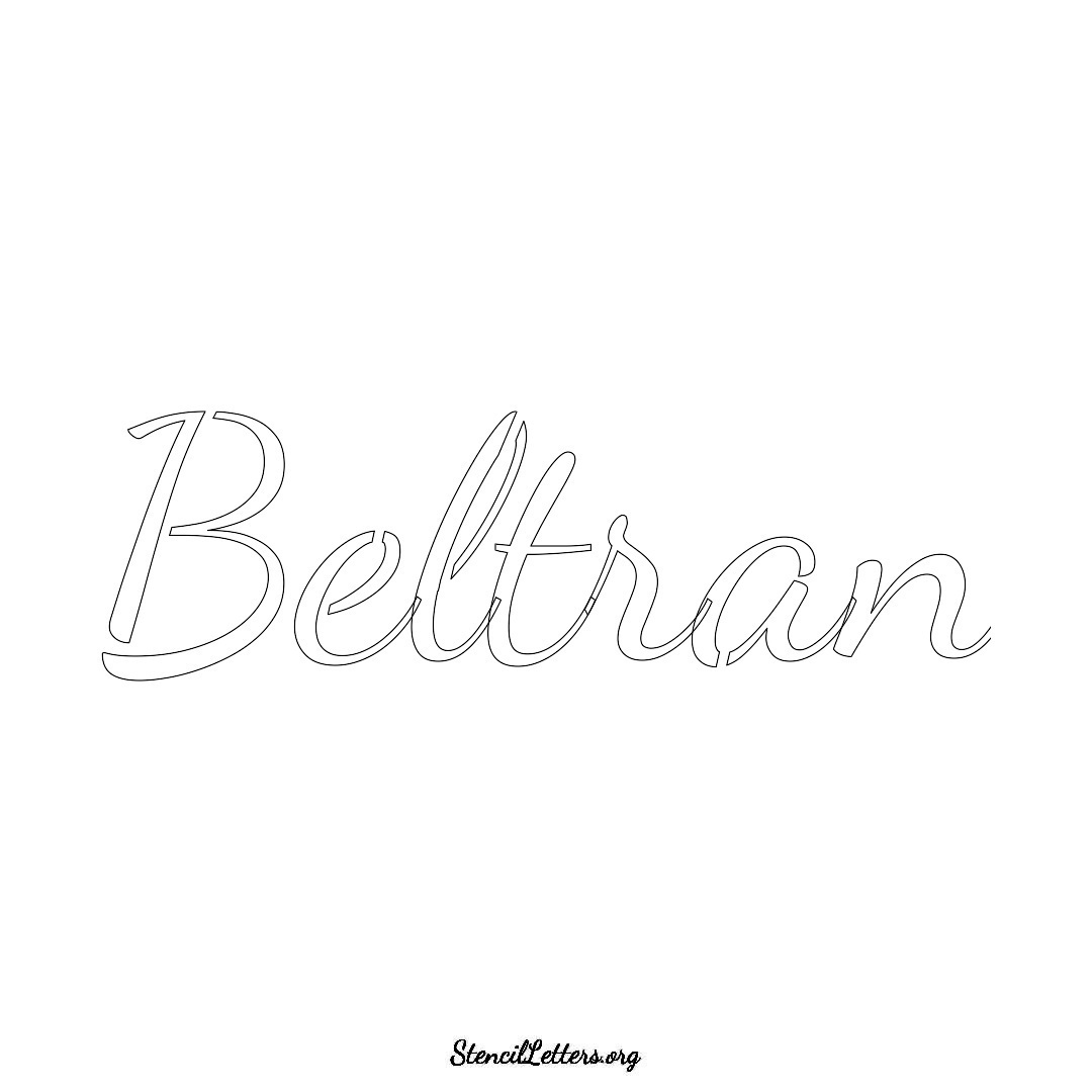 Beltran name stencil in Cursive Script Lettering