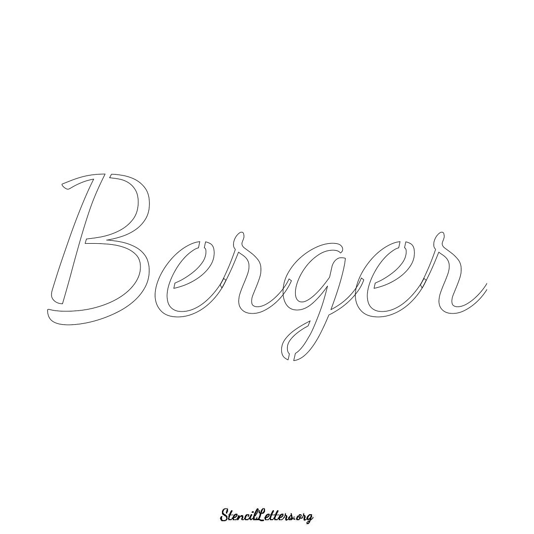 Berger name stencil in Cursive Script Lettering