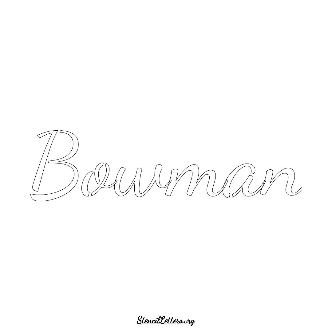 Bowman name stencil in Cursive Script Lettering