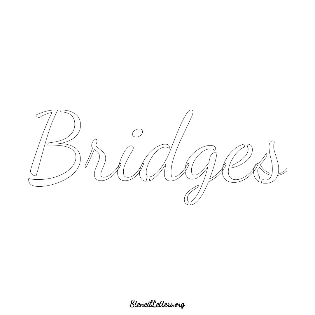 Bridges name stencil in Cursive Script Lettering