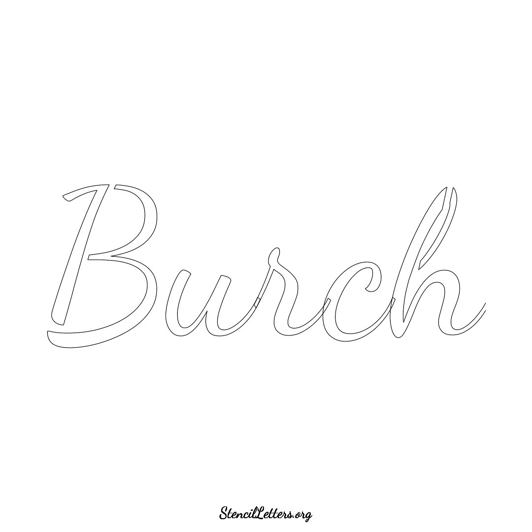 Burch name stencil in Cursive Script Lettering