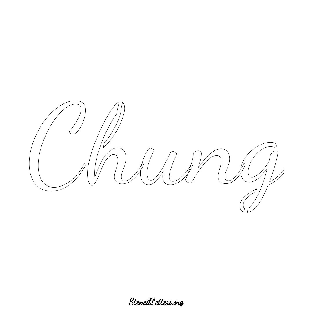 Chung name stencil in Cursive Script Lettering