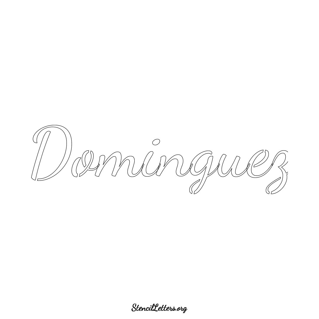 Dominguez name stencil in Cursive Script Lettering