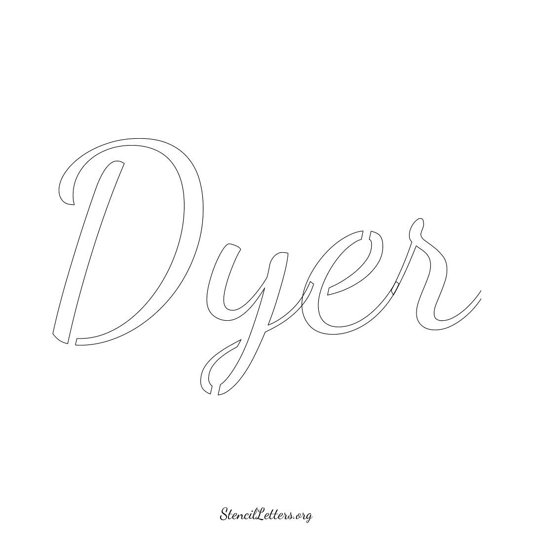 Dyer name stencil in Cursive Script Lettering