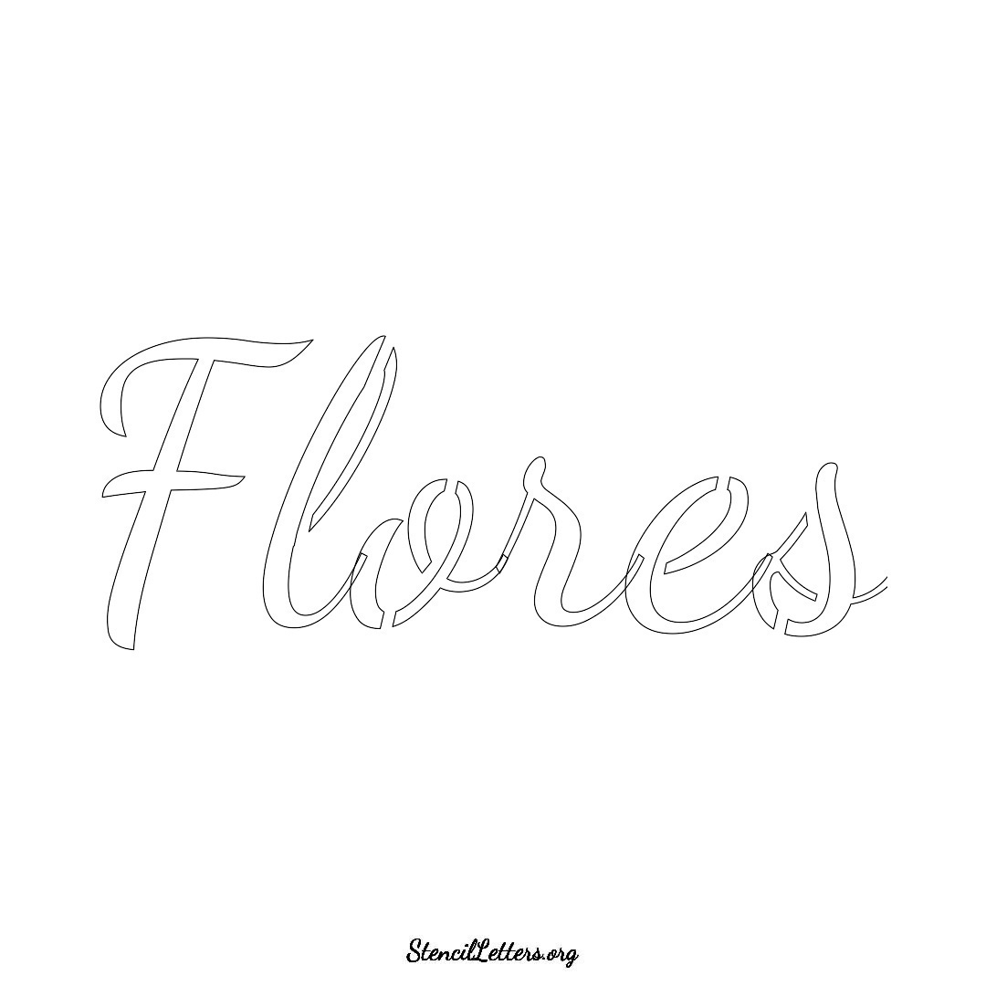 Flores name stencil in Cursive Script Lettering