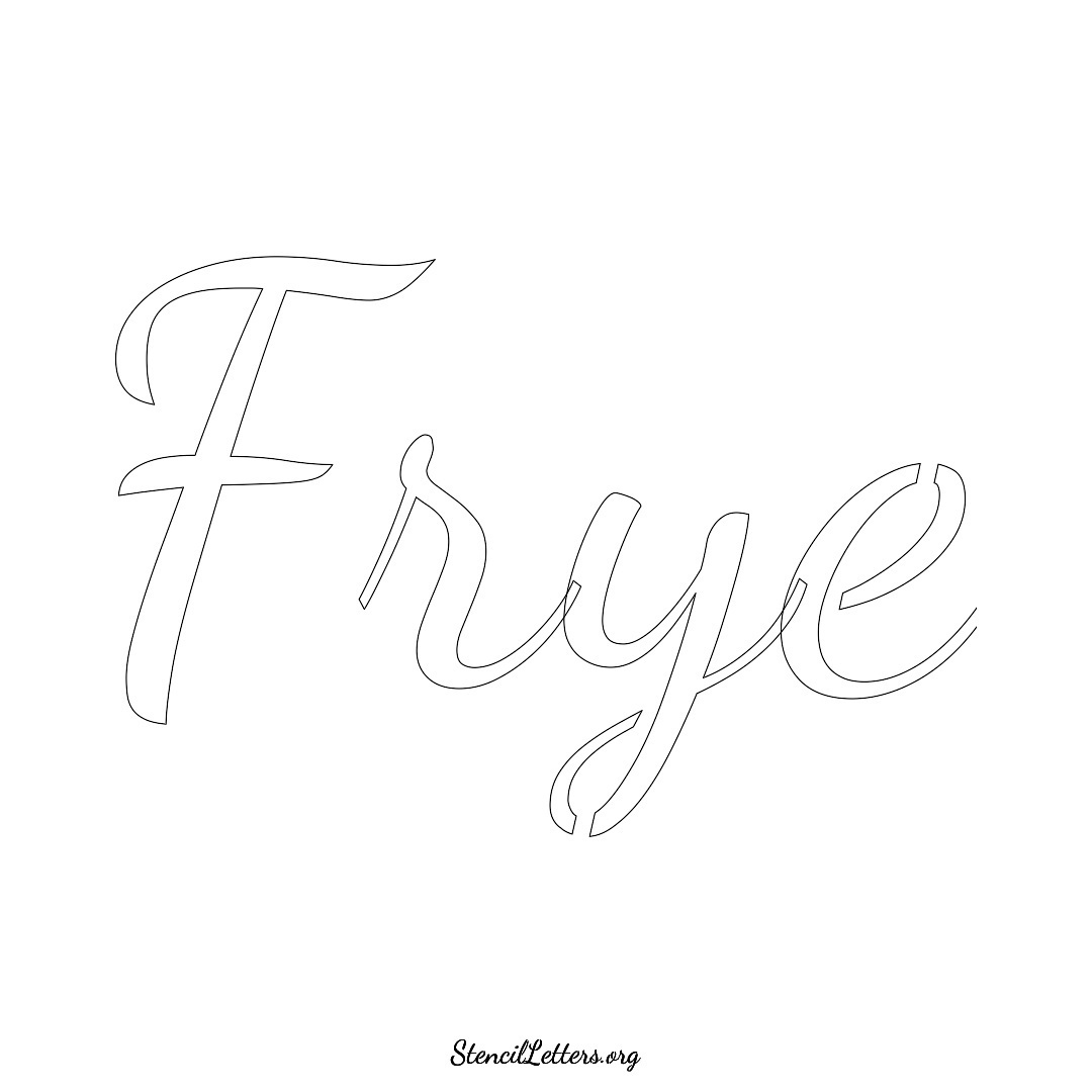 Frye name stencil in Cursive Script Lettering