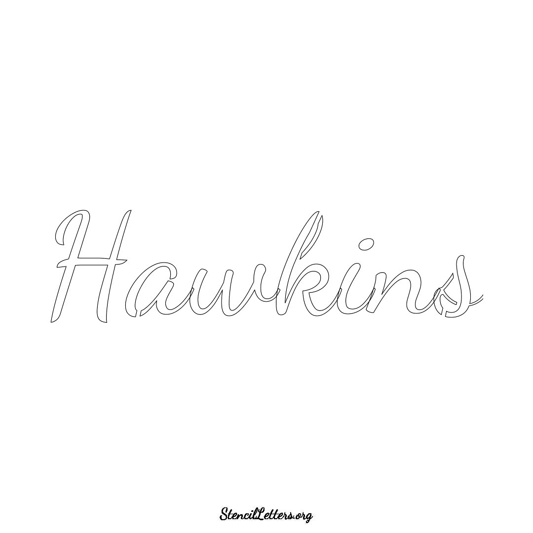 Hawkins name stencil in Cursive Script Lettering