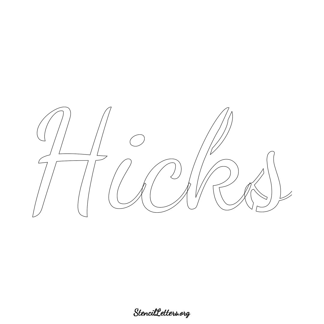 Hicks name stencil in Cursive Script Lettering