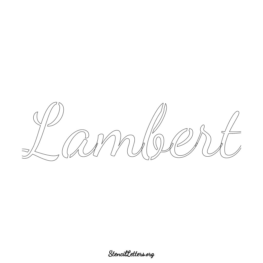 Lambert name stencil in Cursive Script Lettering