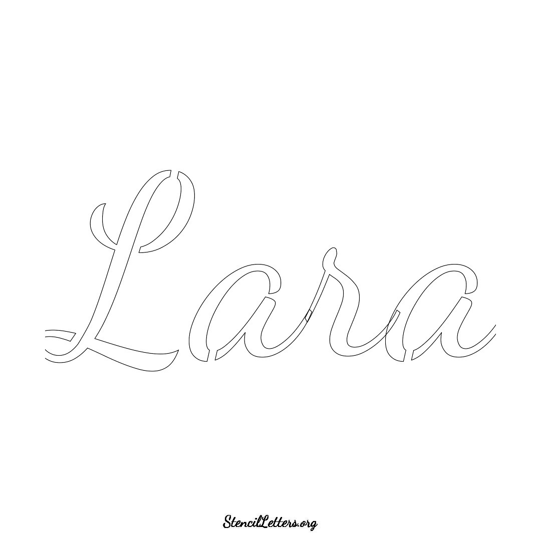 Lara name stencil in Cursive Script Lettering