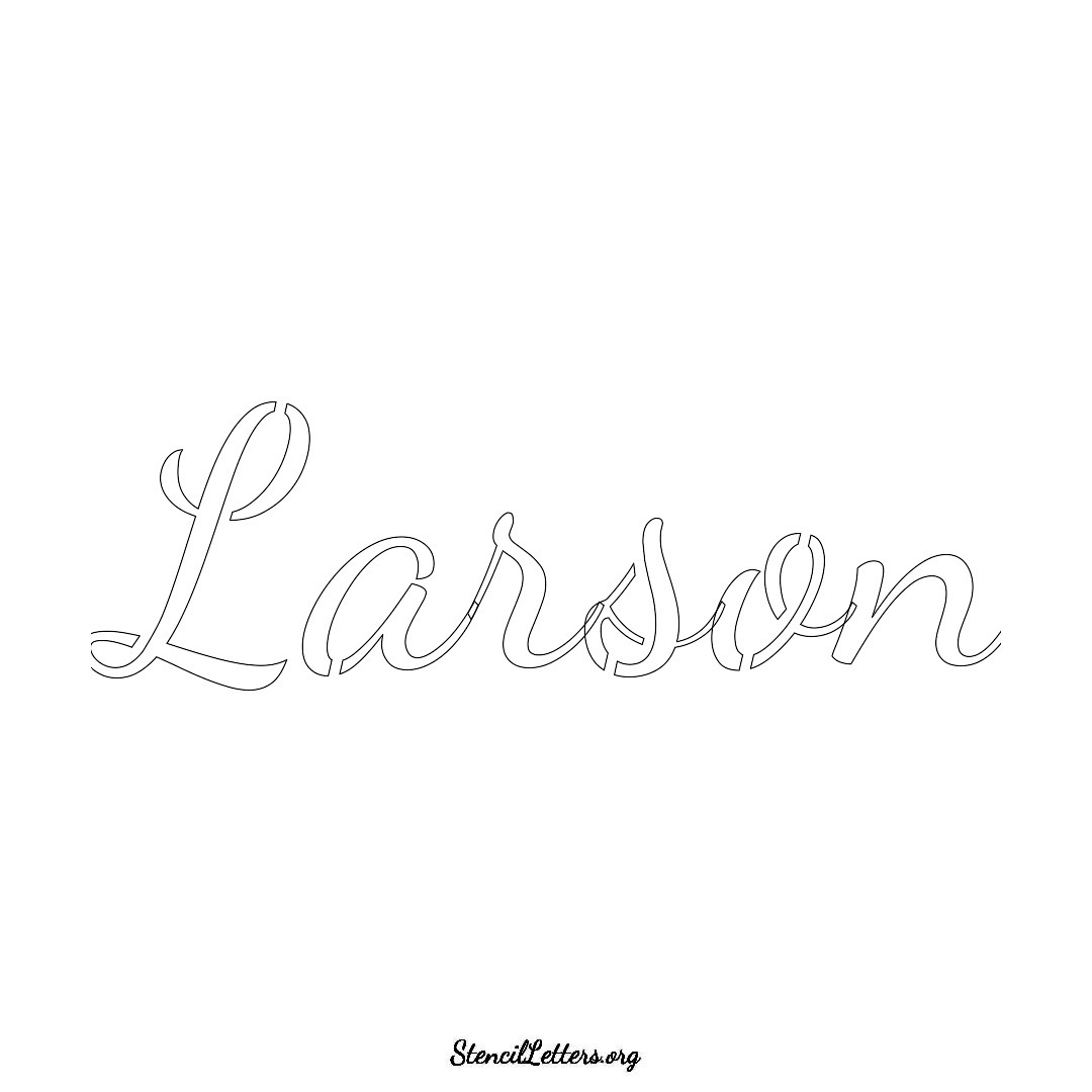 Larson name stencil in Cursive Script Lettering