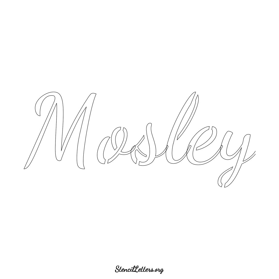Mosley name stencil in Cursive Script Lettering