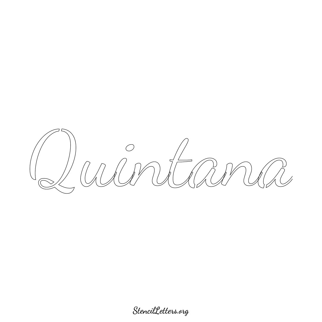 Quintana name stencil in Cursive Script Lettering