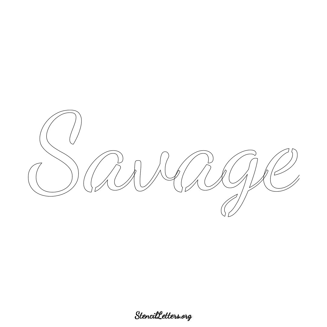 Savage name stencil in Cursive Script Lettering