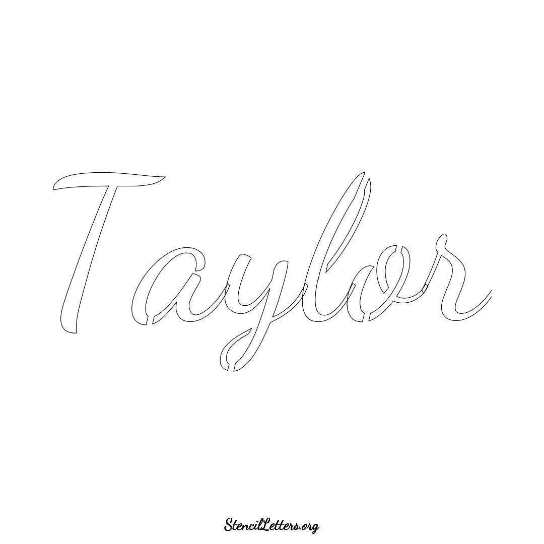 Taylor name stencil in Cursive Script Lettering