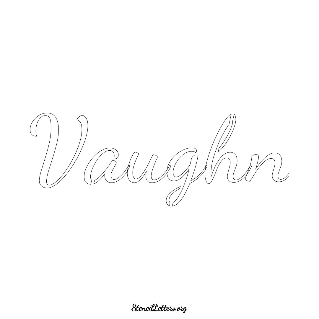 Vaughn name stencil in Cursive Script Lettering