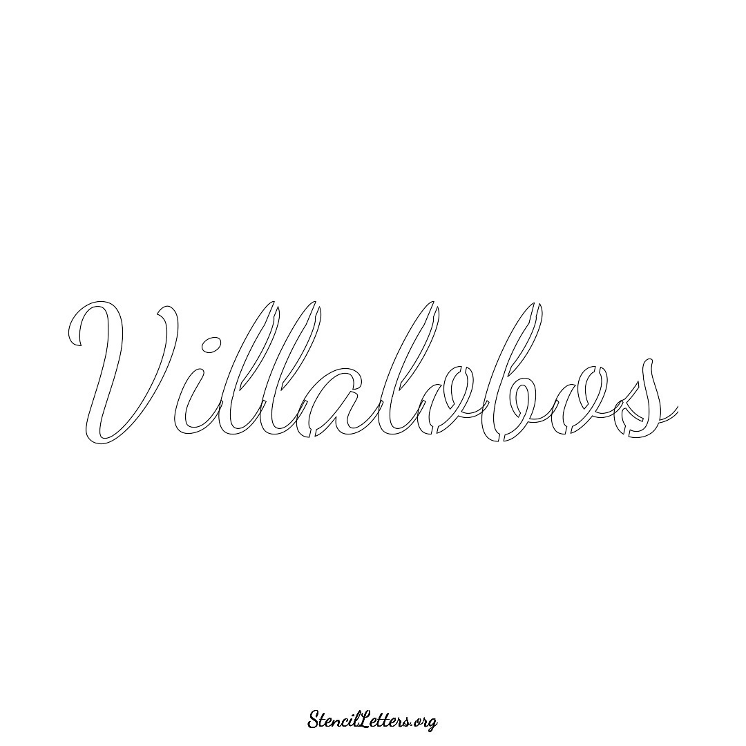 Villalobos name stencil in Cursive Script Lettering