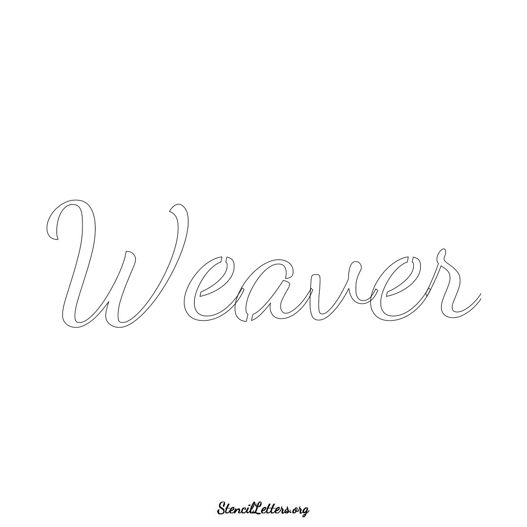 Weaver name stencil in Cursive Script Lettering