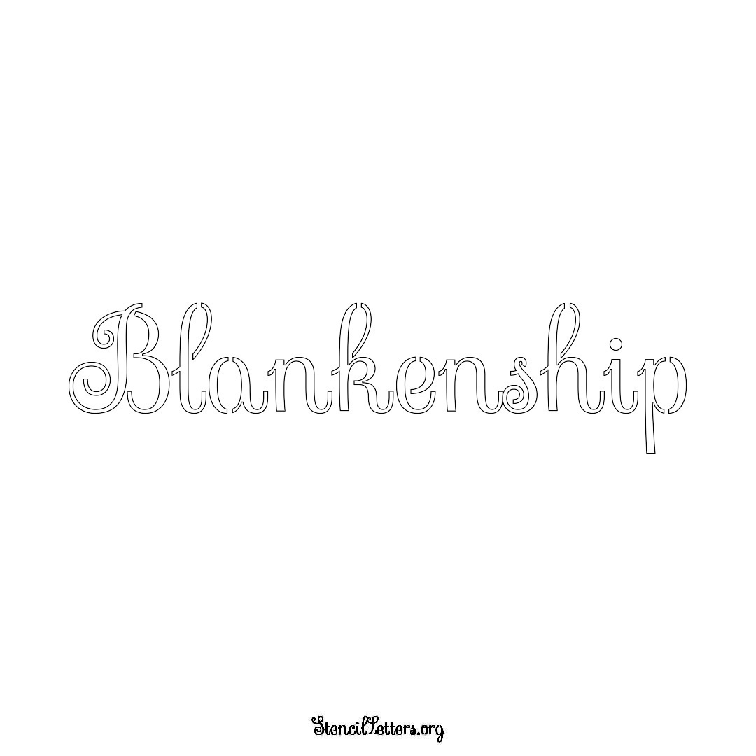 Blankenship name stencil in Ornamental Cursive Lettering