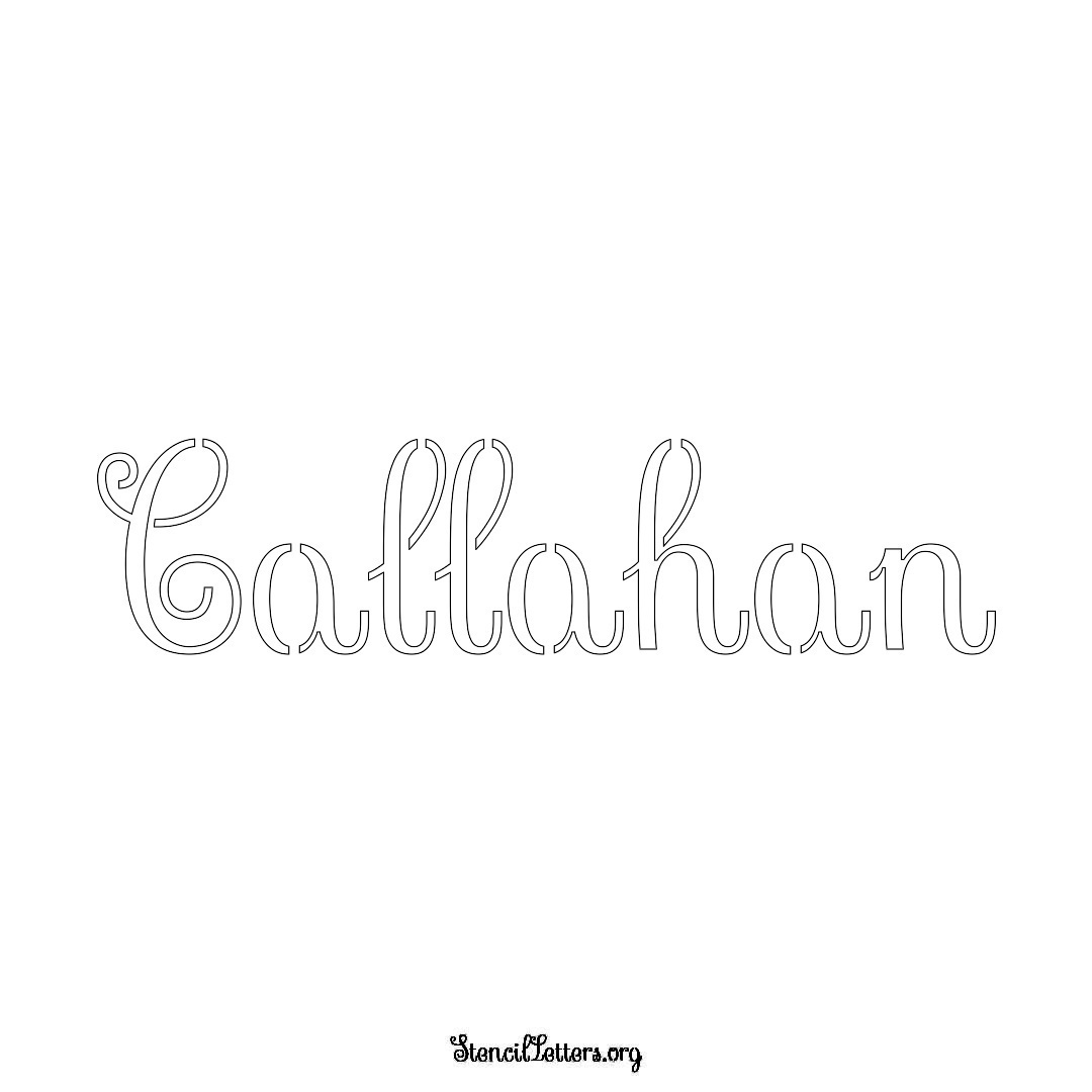 Callahan name stencil in Ornamental Cursive Lettering