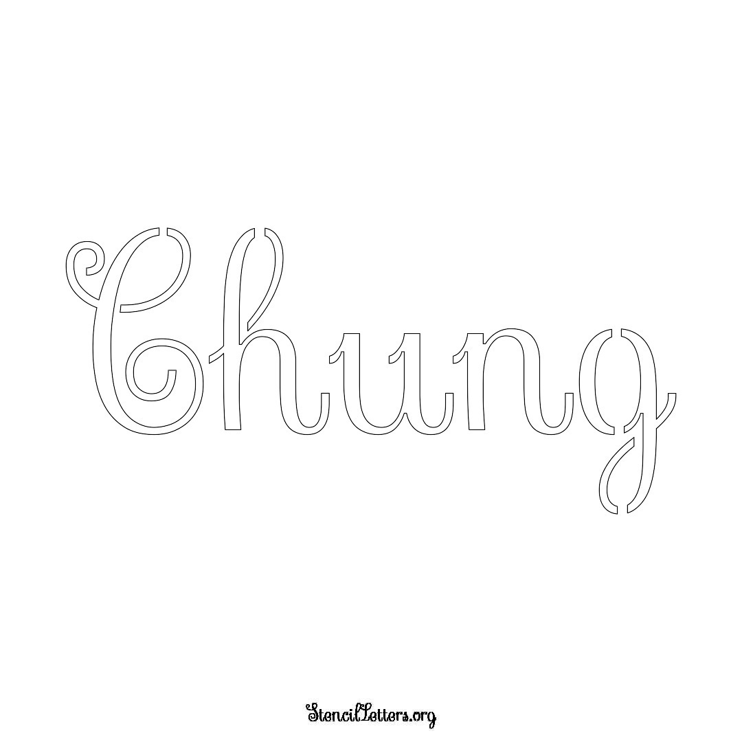 Chung name stencil in Ornamental Cursive Lettering