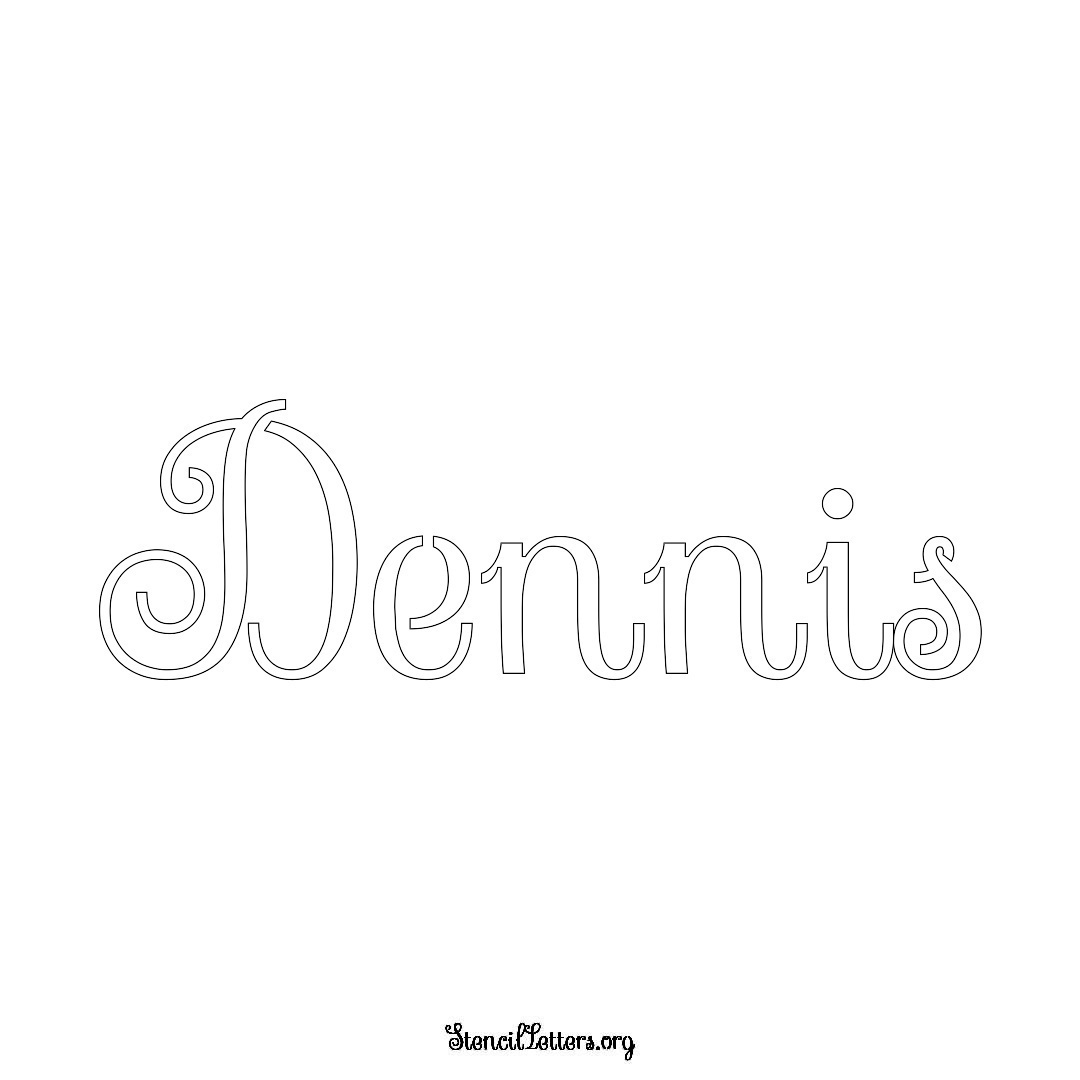 Dennis name stencil in Ornamental Cursive Lettering