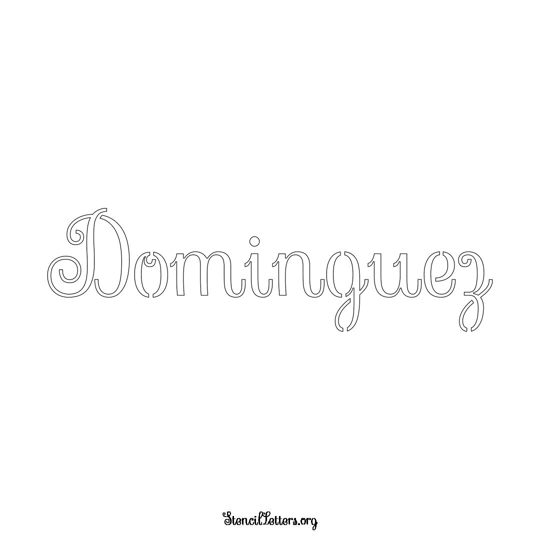 Dominguez name stencil in Ornamental Cursive Lettering