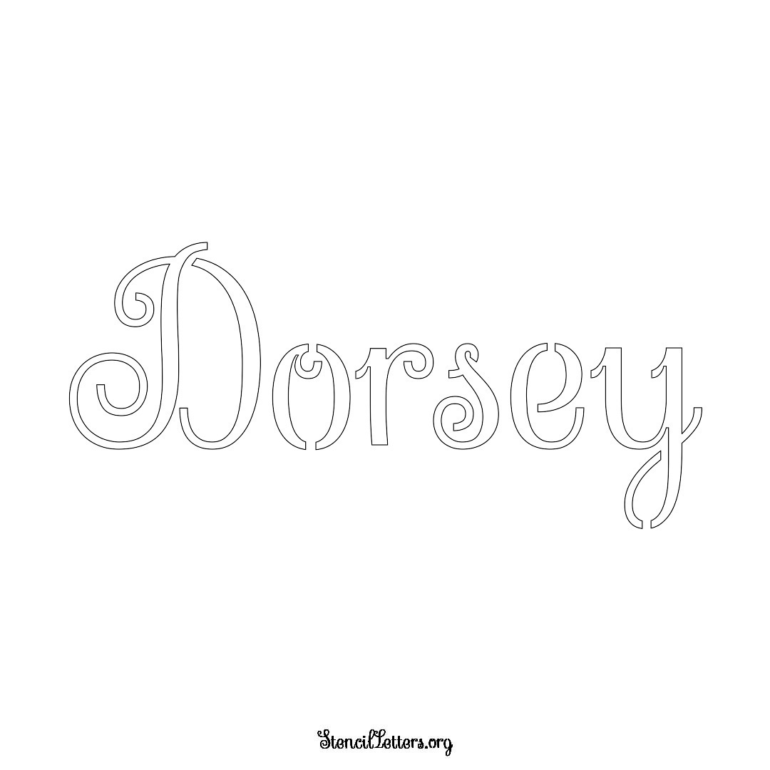 Dorsey name stencil in Ornamental Cursive Lettering