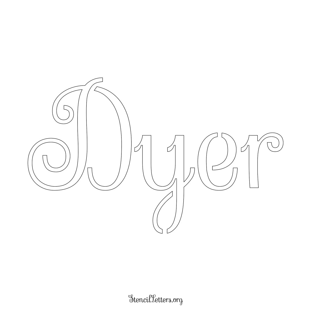 Dyer name stencil in Ornamental Cursive Lettering