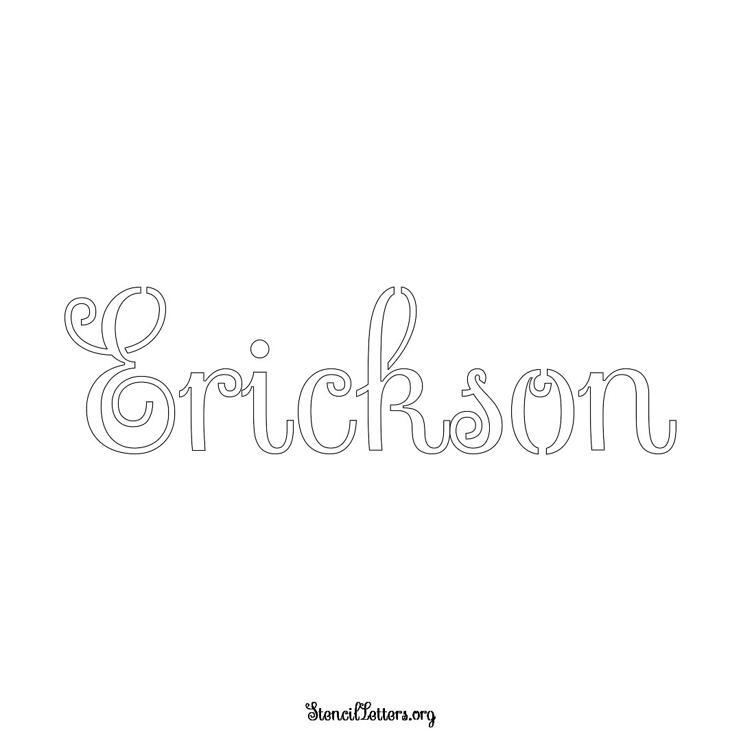 Erickson name stencil in Ornamental Cursive Lettering