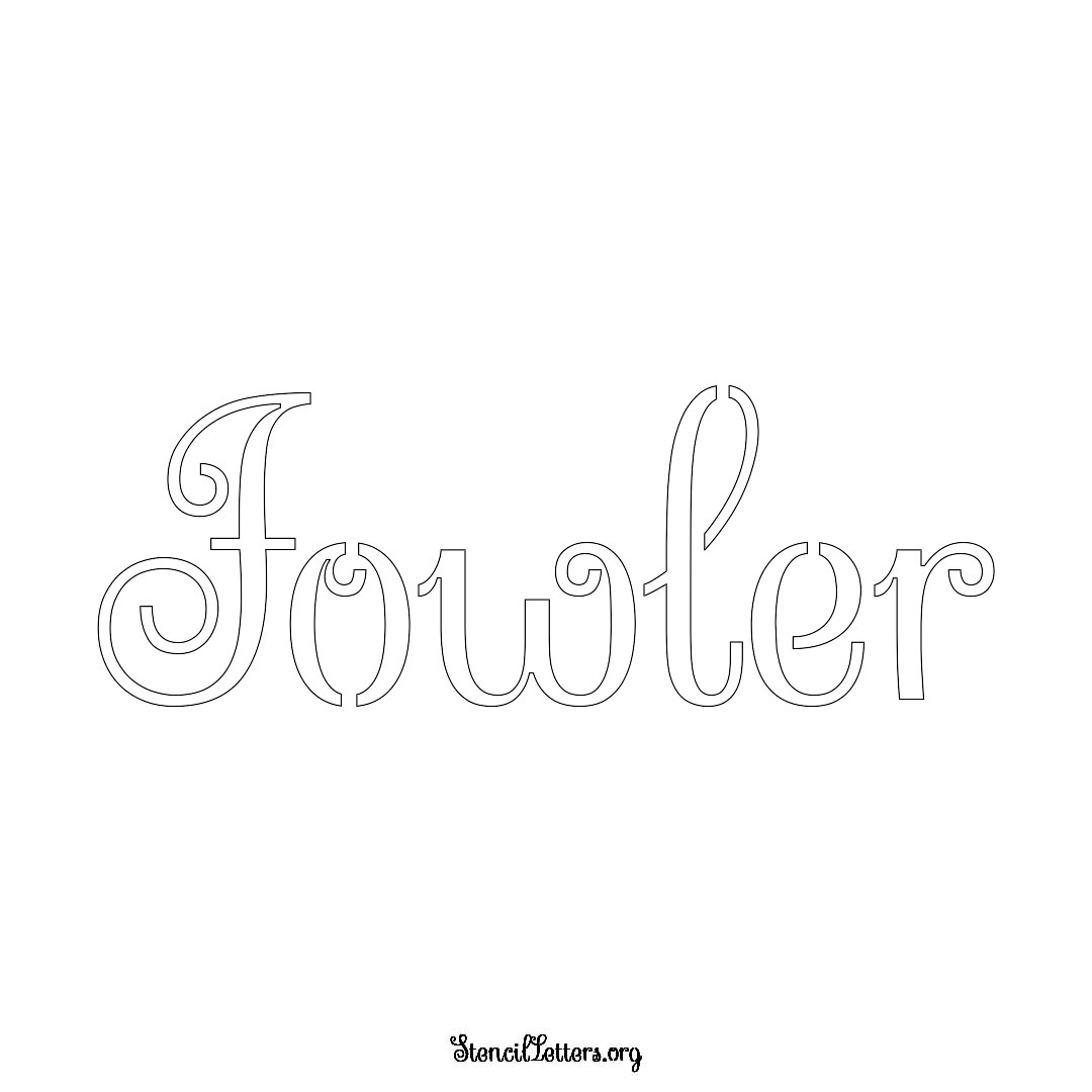 Fowler name stencil in Ornamental Cursive Lettering