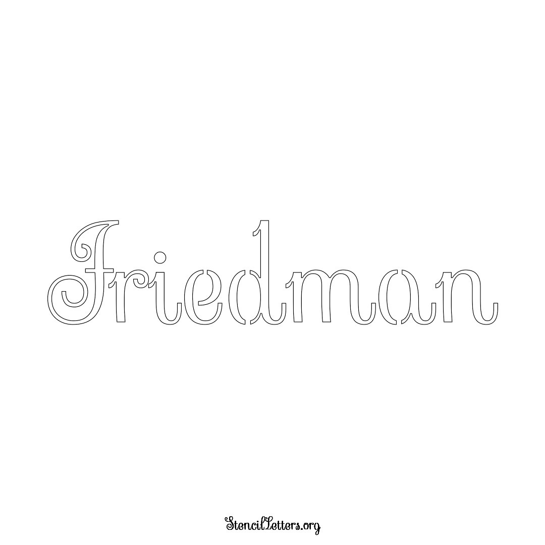 Friedman name stencil in Ornamental Cursive Lettering