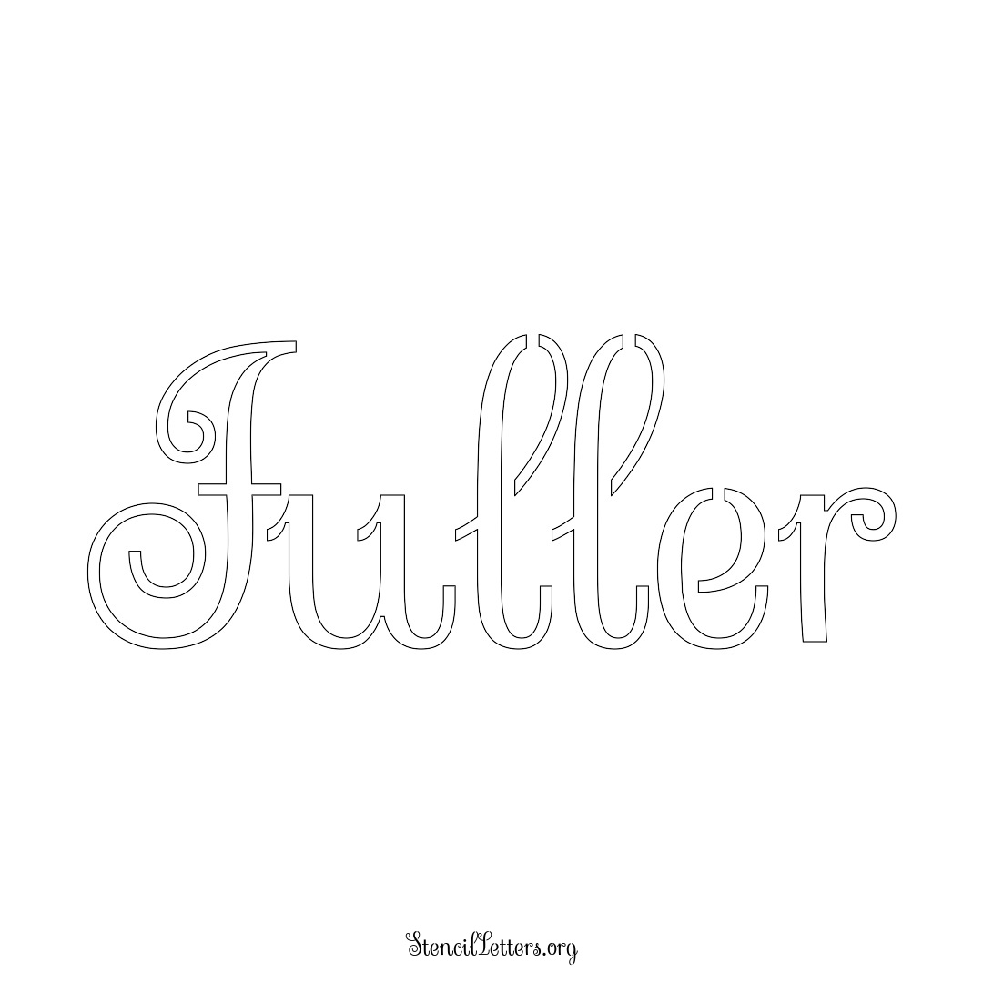 Fuller name stencil in Ornamental Cursive Lettering