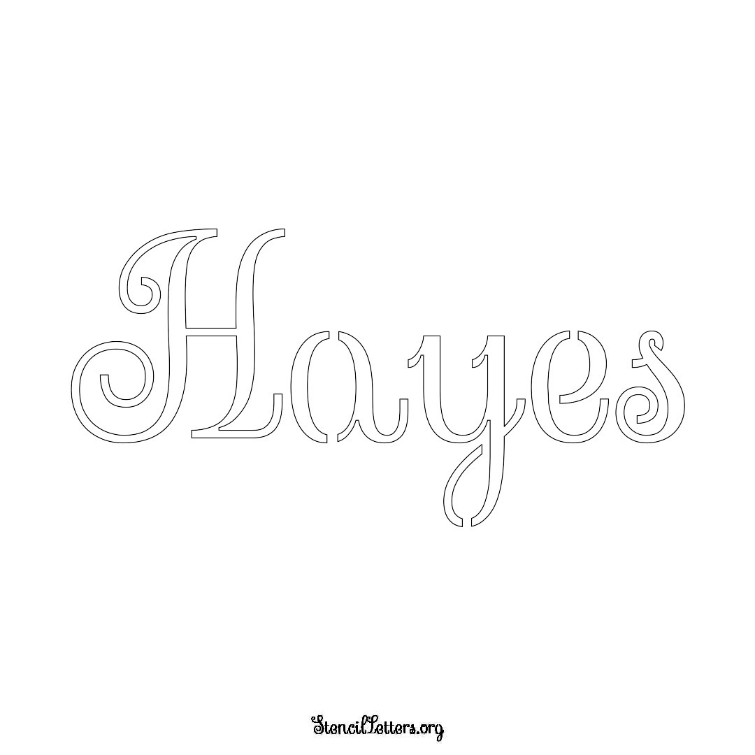 Hayes name stencil in Ornamental Cursive Lettering