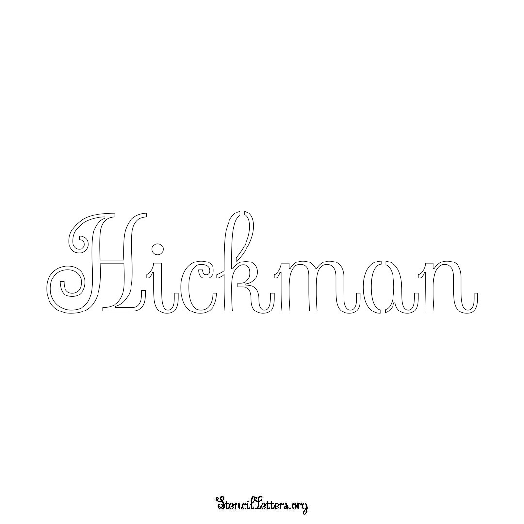 Hickman name stencil in Ornamental Cursive Lettering