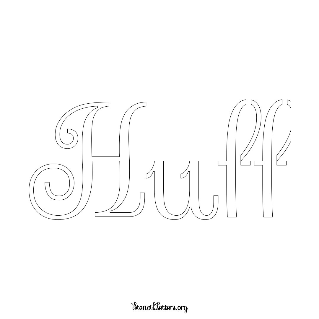 Huff name stencil in Ornamental Cursive Lettering