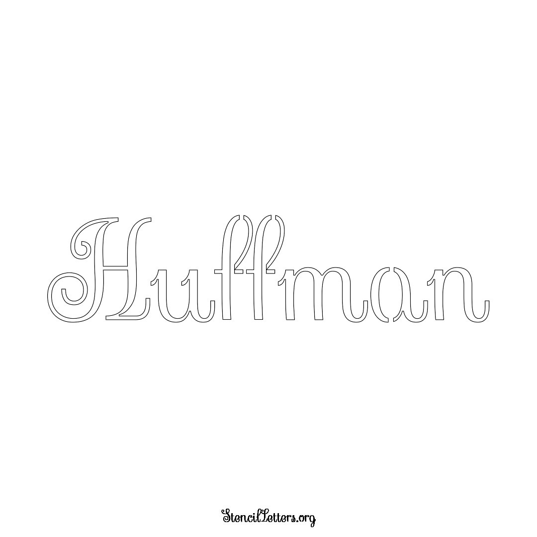 Huffman name stencil in Ornamental Cursive Lettering