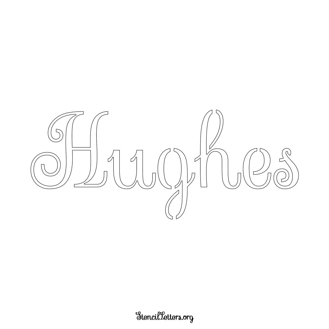 Hughes name stencil in Ornamental Cursive Lettering