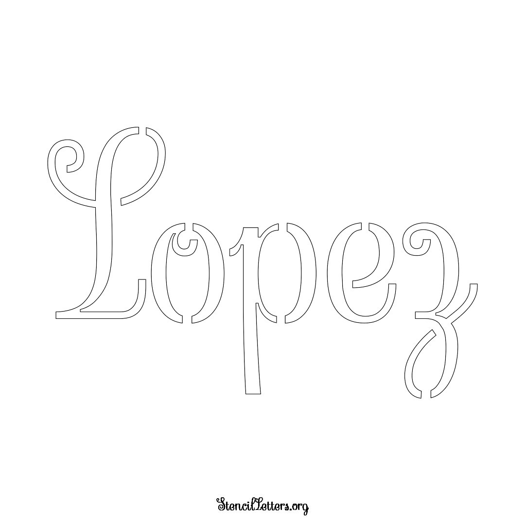 Lopez name stencil in Ornamental Cursive Lettering