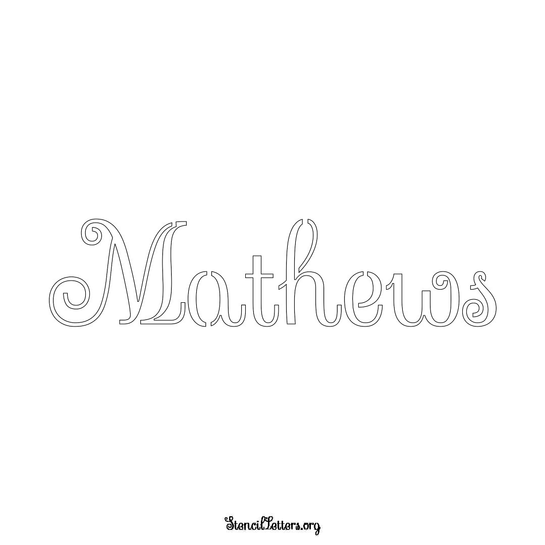 Mathews name stencil in Ornamental Cursive Lettering